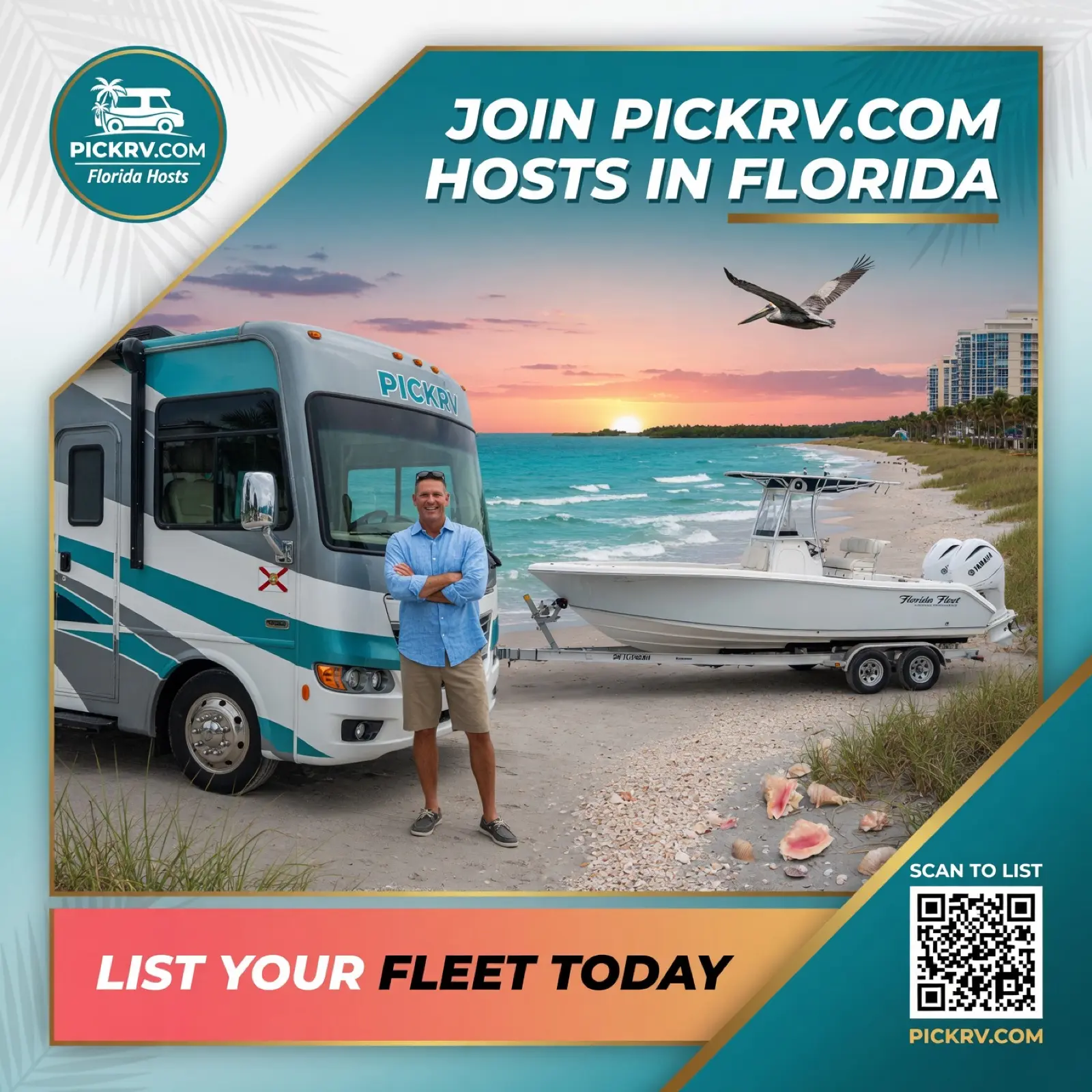 Join PICKRV.COM hosts in Florida — list your RV or boat today, scan to list, beach scene with man.